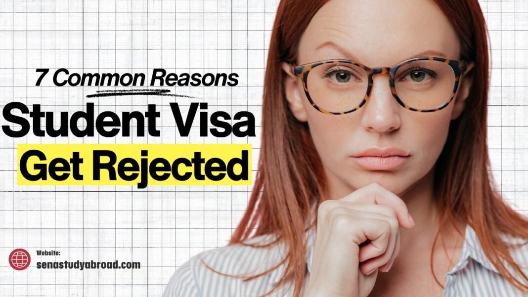 7 Common Reasons Student Visas Get Rejected (And How to Avoid Them)