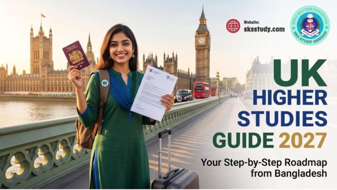 Guide to UK Higher Studies for Bangladeshi Students